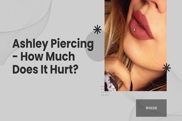 Ashley piercing
