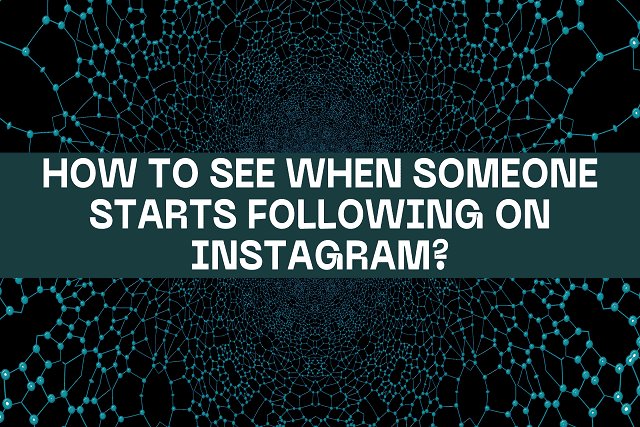 how to see someone’s recent followers on Instagram