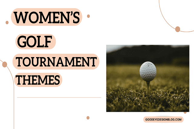 women’s golf tournament themes
